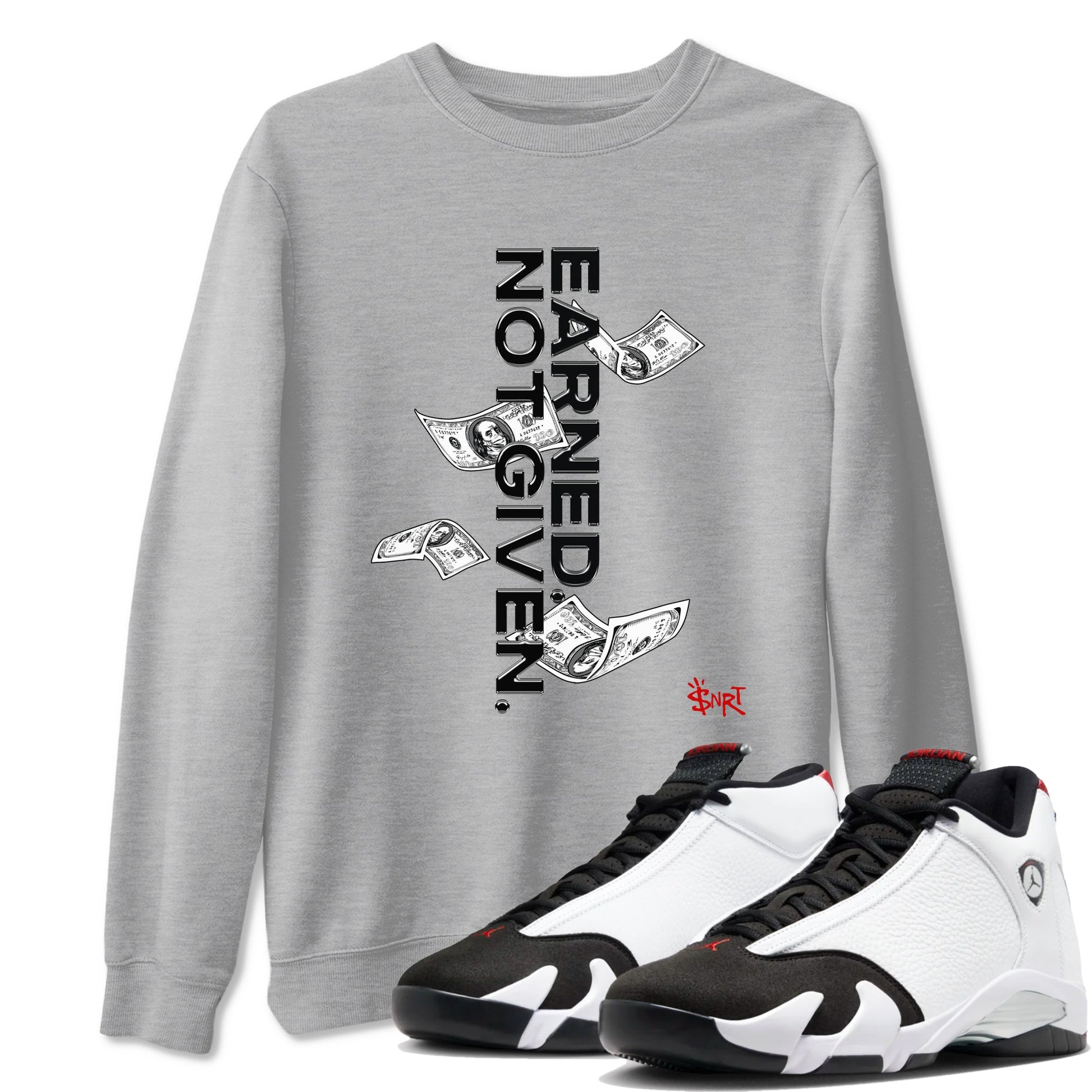 14s Black Toe t shirts to match sneakers Earned Not Given sneaker match tees Air Jordan 14 Black Toe shirt SNRT Sneaker Tees unisex cotton Heather Grey 1 shirts