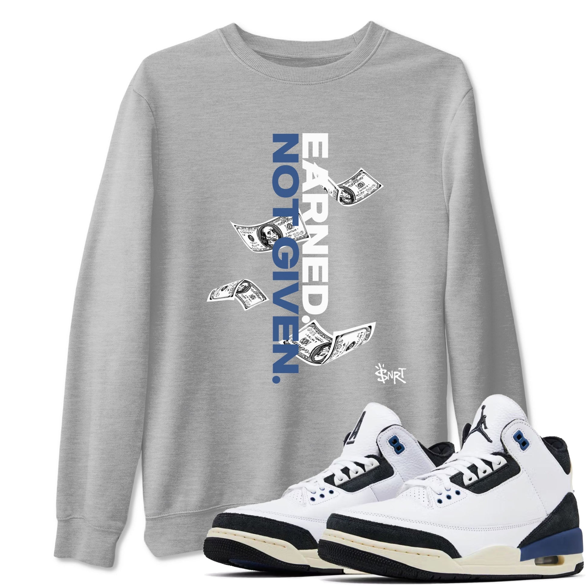 3s For The Love to match jordans Earned Not Given best t shirts to wear with jordans A Ma Maniere x Air Jordan 3 Diffused Blue match shoes to clothes SNRT Sneaker Tees unisex cotton Heather Grey 1 shirts