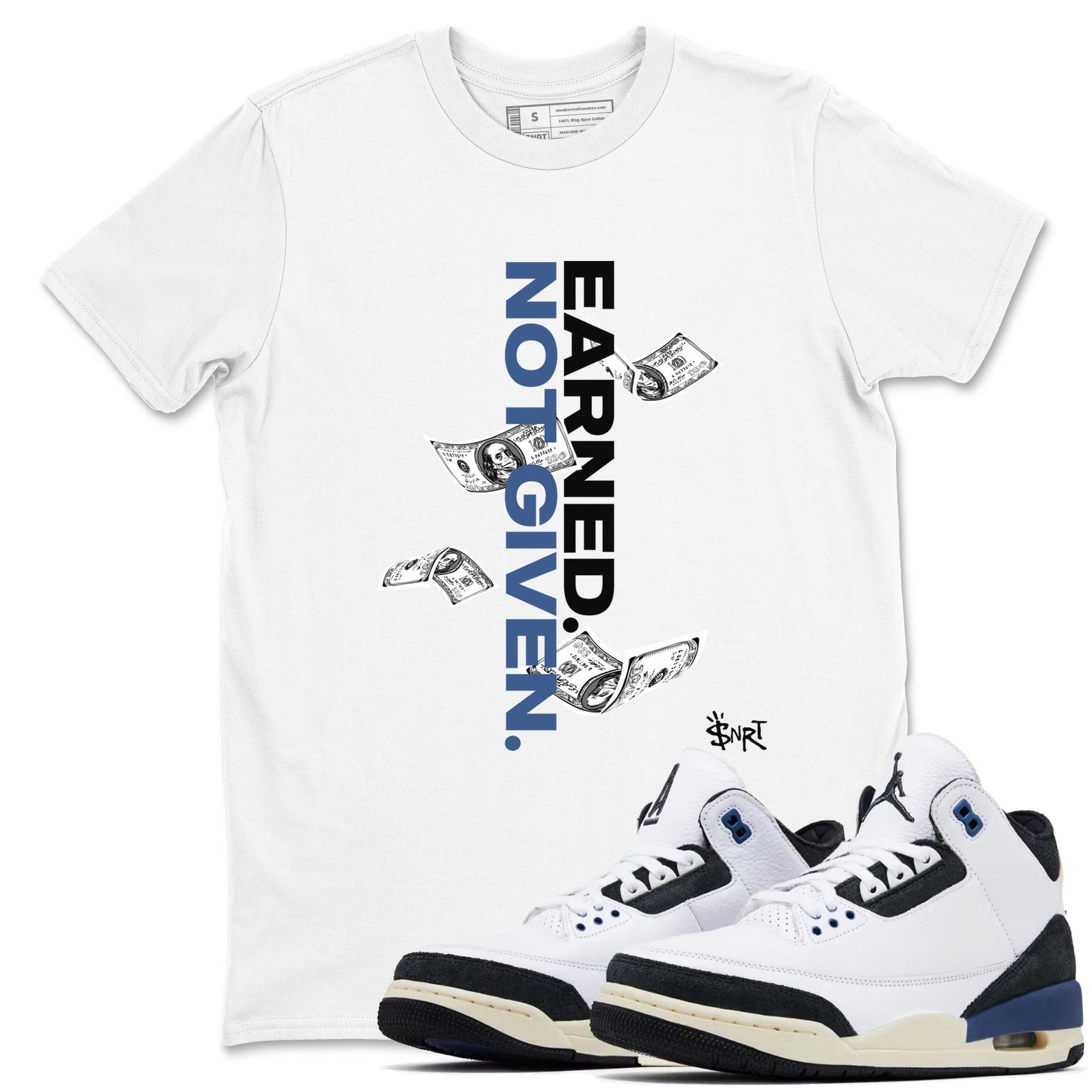 3s For The Love to match jordans Earned Not Given best t shirts to wear with jordans A Ma Maniere x Air Jordan 3 Diffused Blue match shoes to clothes SNRT Sneaker Tees unisex cotton White 1 shirts