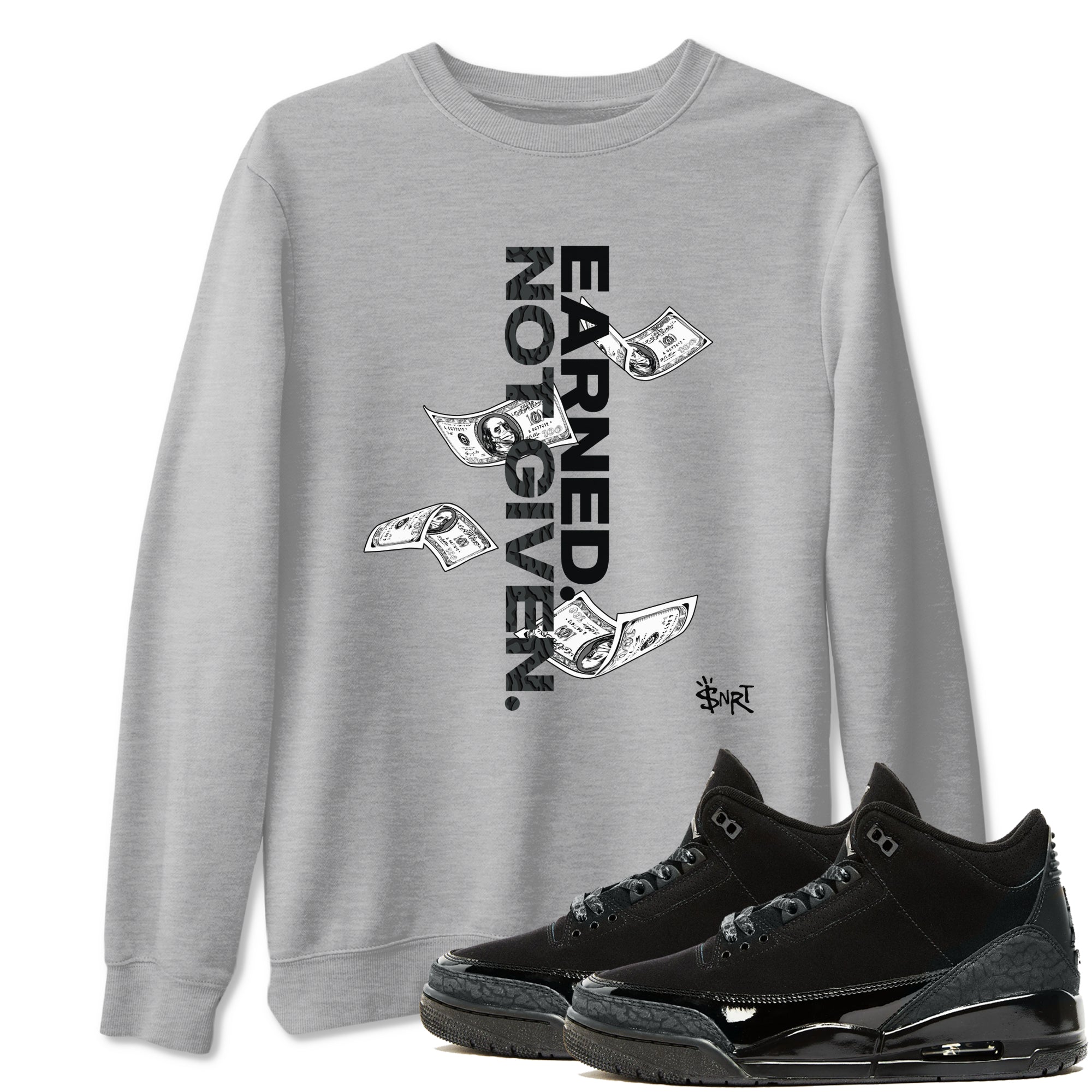 3s Black Cat shirts to match jordans Earned Not Given sneaker match tees Air Jordan 3 Retro Black Cat match shoes to clothes SNRT Sneaker Tees unisex cotton Heather Grey 1 shirts