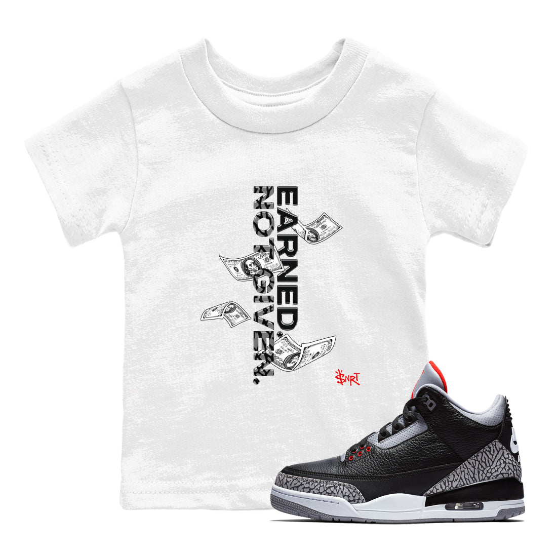 3s Black Cement shirts to match jordans Earned Not Given sneaker match tees Air Jordan 3 Black Cement match shoes to clothes SNRT Sneaker Tees Youth Baby White 1 tee