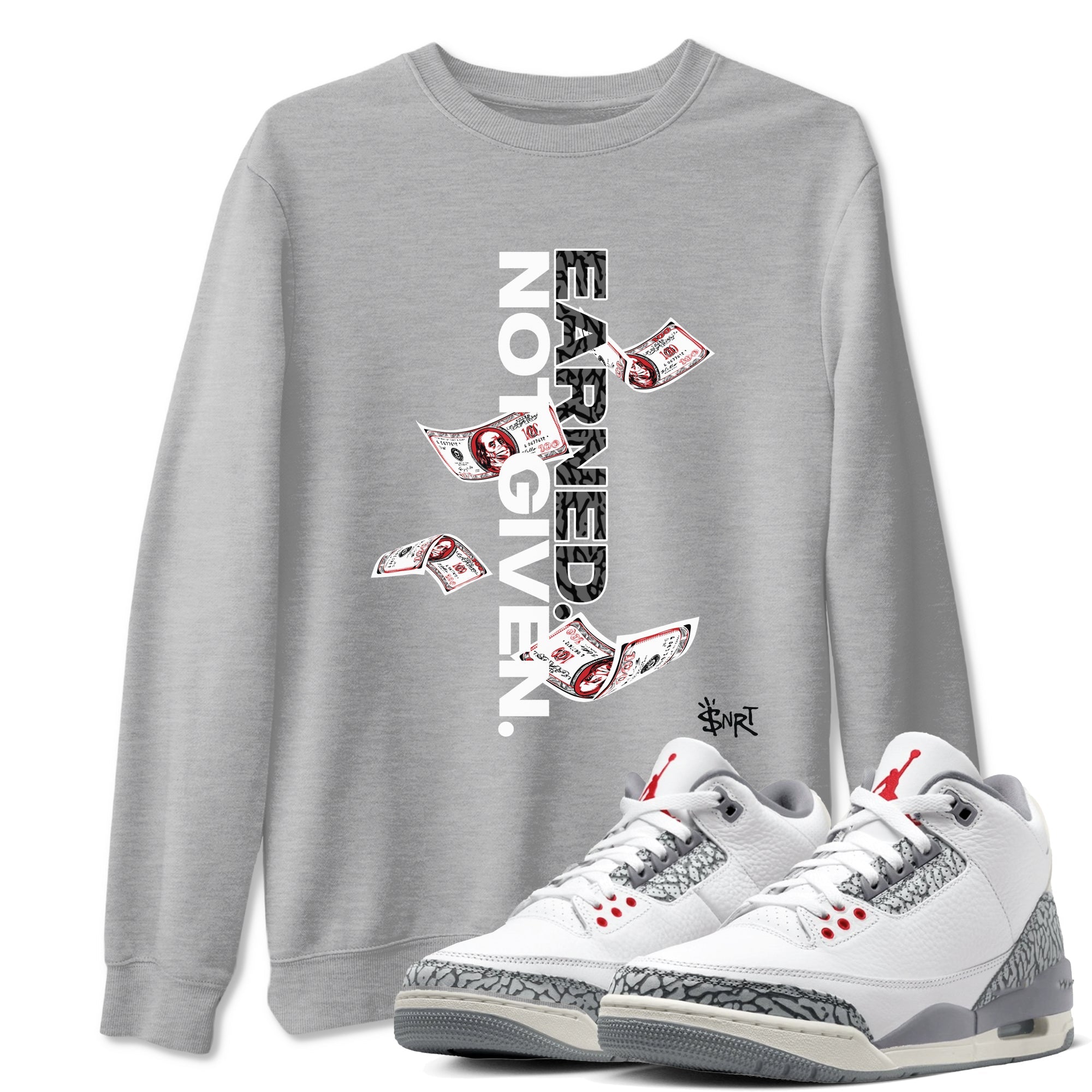 3s Cement Grey shirts to match jordans Earned Not Given sneaker match tees Air Jordan 3 Cement Grey SNRT Sneaker Release Tees unisex cotton Heather Grey 1 crew neck shirts