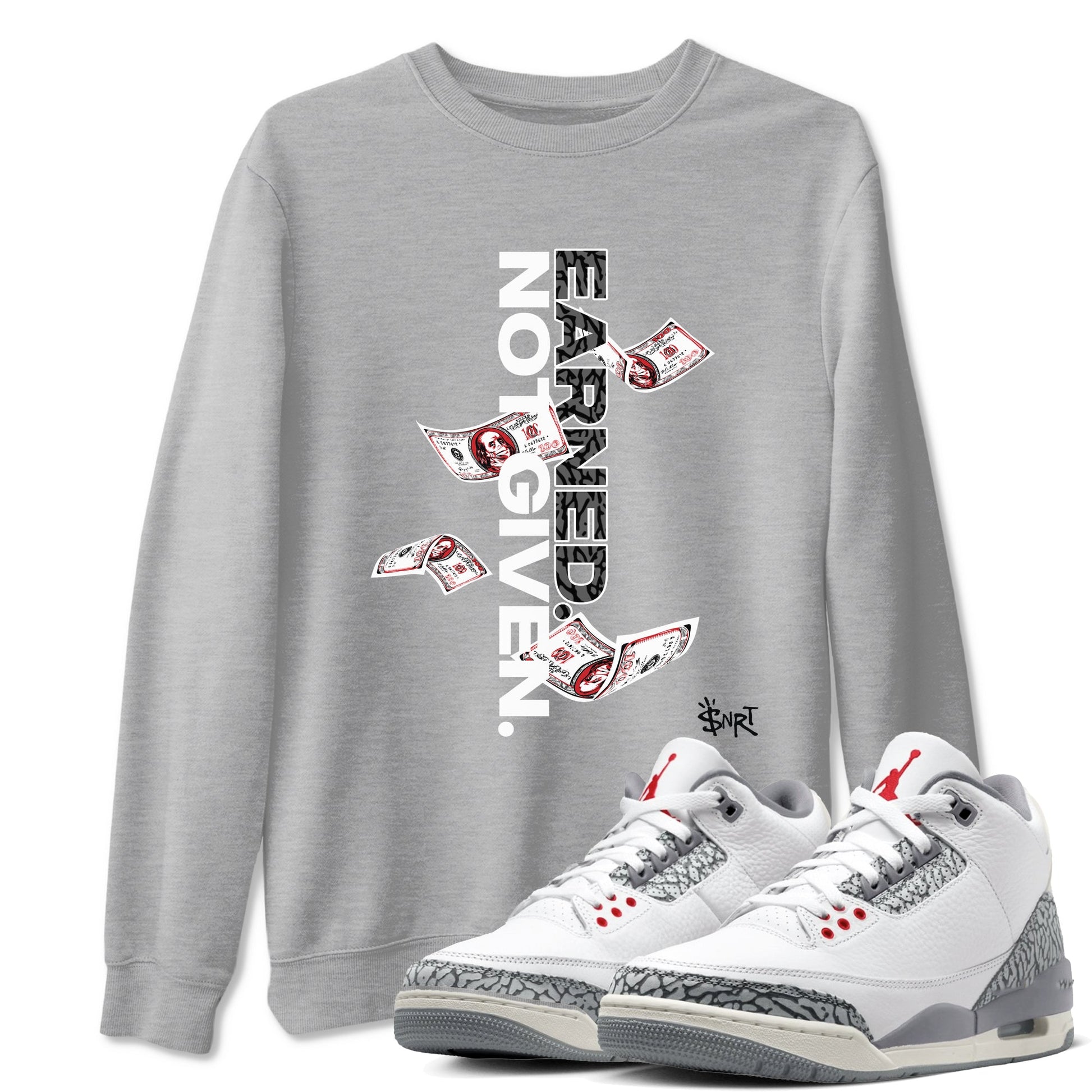 3s Cement Grey shirts to match jordans Earned Not Given sneaker match tees Air Jordan 3 Cement Grey SNRT Sneaker Release Tees unisex cotton Heather Grey 1 crew neck shirts