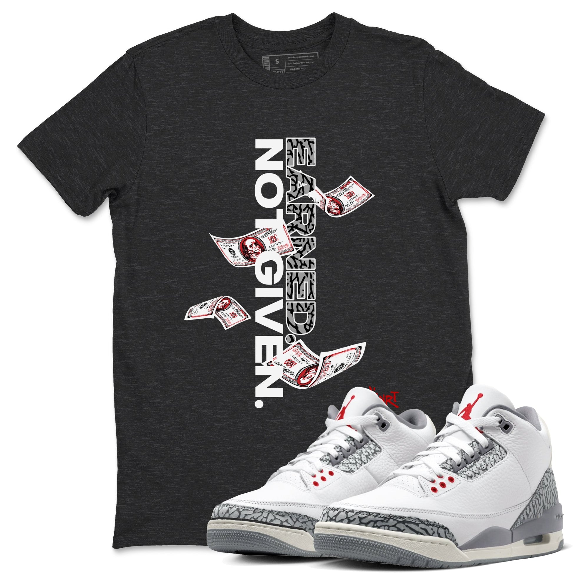 3s Cement Grey shirts to match jordans Earned Not Given sneaker match tees Air Jordan 3 Cement Grey SNRT Sneaker Release Tees unisex cotton Charcoal Heather 1 crew neck shirts