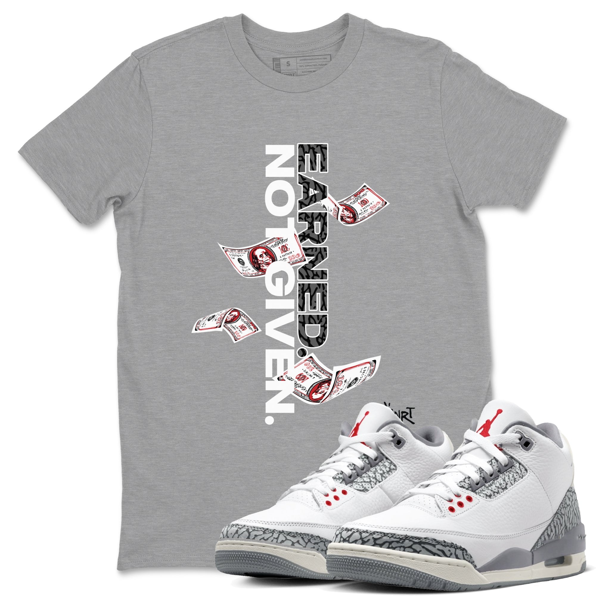 3s Cement Grey shirts to match jordans Earned Not Given sneaker match tees Air Jordan 3 Cement Grey SNRT Sneaker Release Tees unisex cotton Heather Grey 1 crew neck shirts