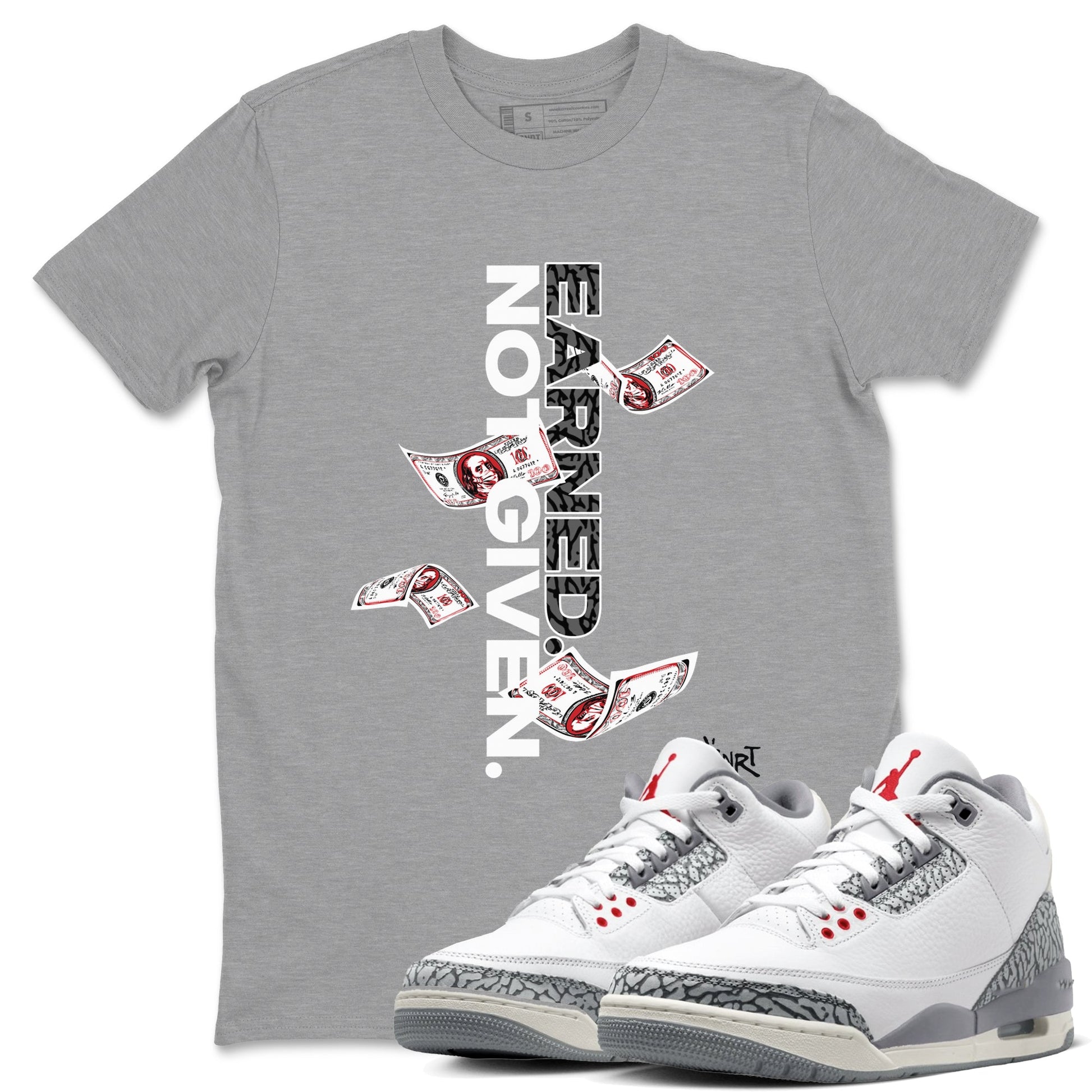3s Cement Grey shirts to match jordans Earned Not Given sneaker match tees Air Jordan 3 Cement Grey SNRT Sneaker Release Tees unisex cotton Heather Grey 1 crew neck shirts