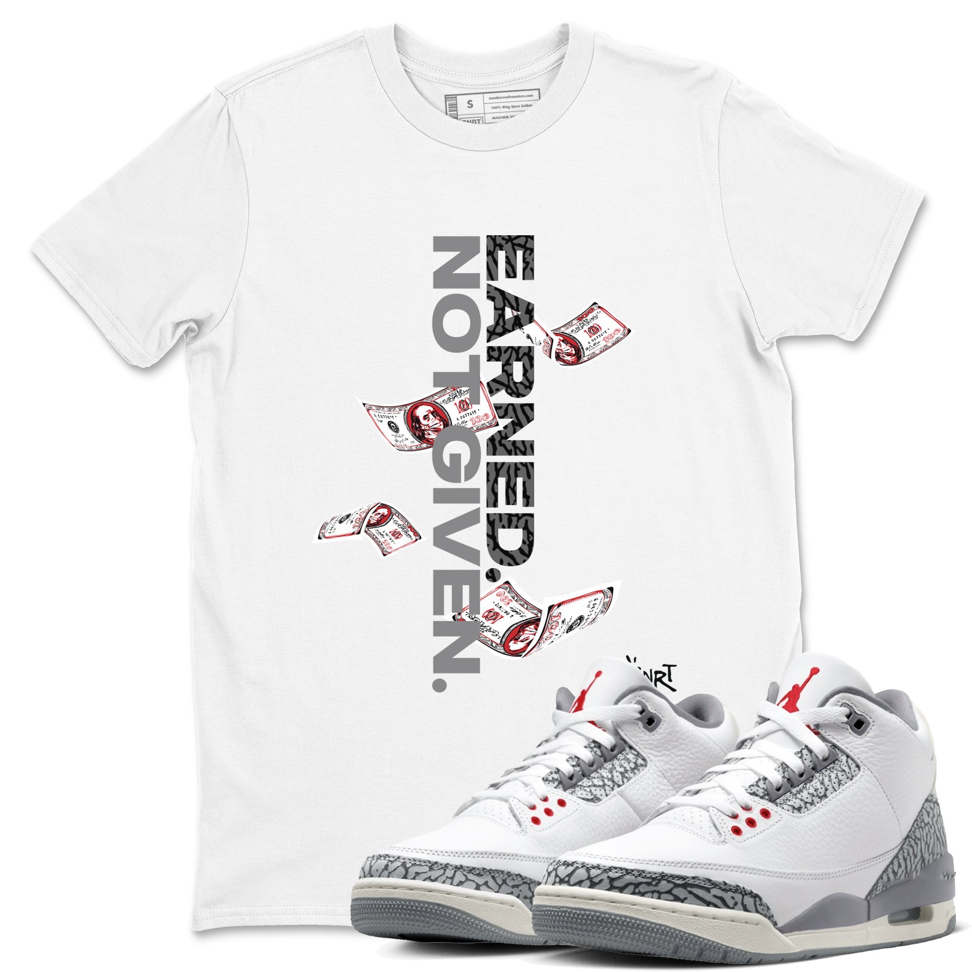 3s Cement Grey shirts to match jordans Earned Not Given sneaker match tees Air Jordan 3 Cement Grey SNRT Sneaker Release Tees unisex cotton White 1 crew neck shirts