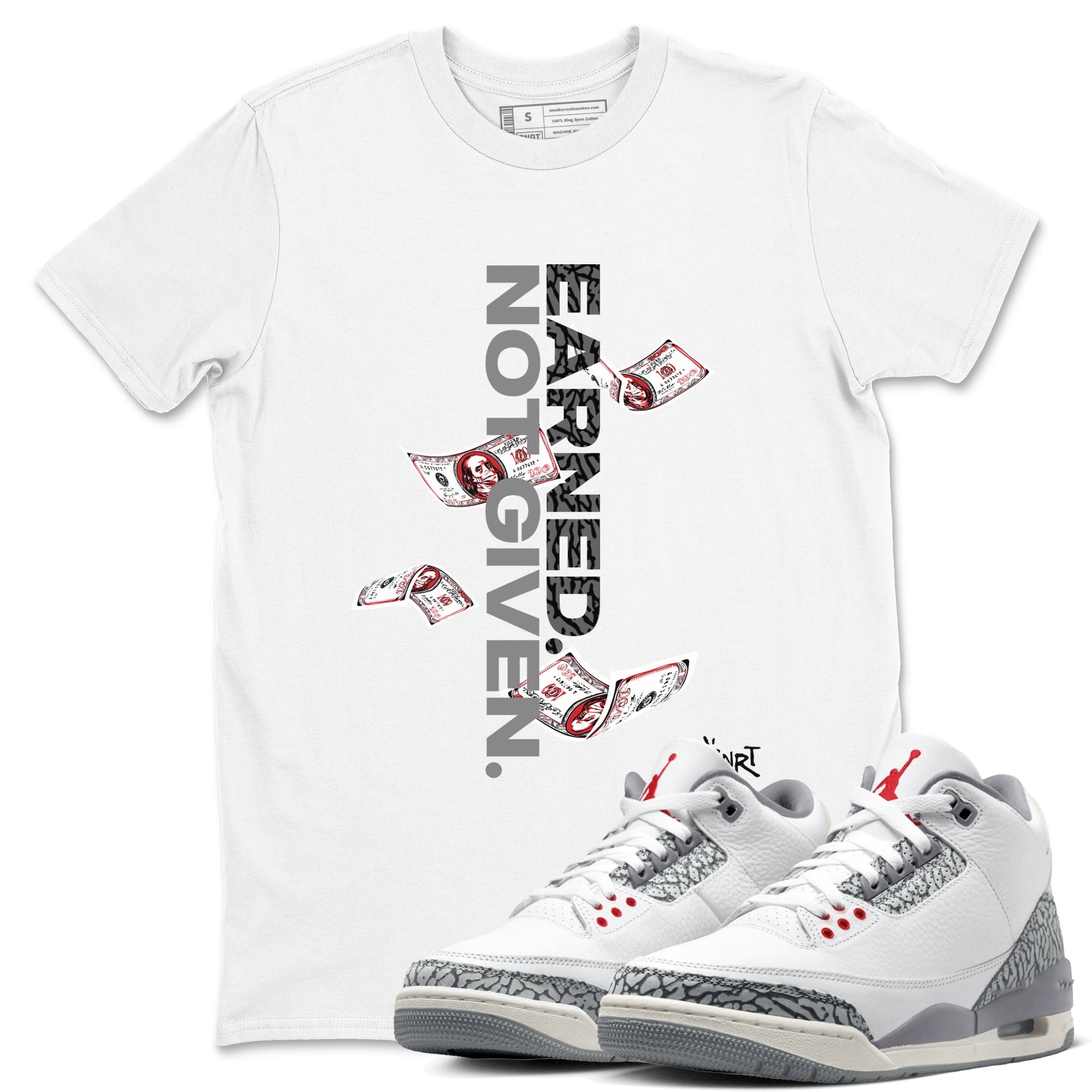 3s Cement Grey shirts to match jordans Earned Not Given sneaker match tees Air Jordan 3 Cement Grey SNRT Sneaker Release Tees unisex cotton White 1 crew neck shirts