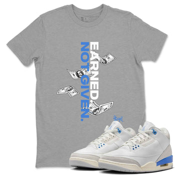 3s Lucky Shorts shirts to match jordans Earned Not Given best t shirts to wear with jordans Air Jordan 3 Lucky Shorts match shoes to clothes SNRT Sneaker Tees unisex cotton Heather Grey 1 shirts