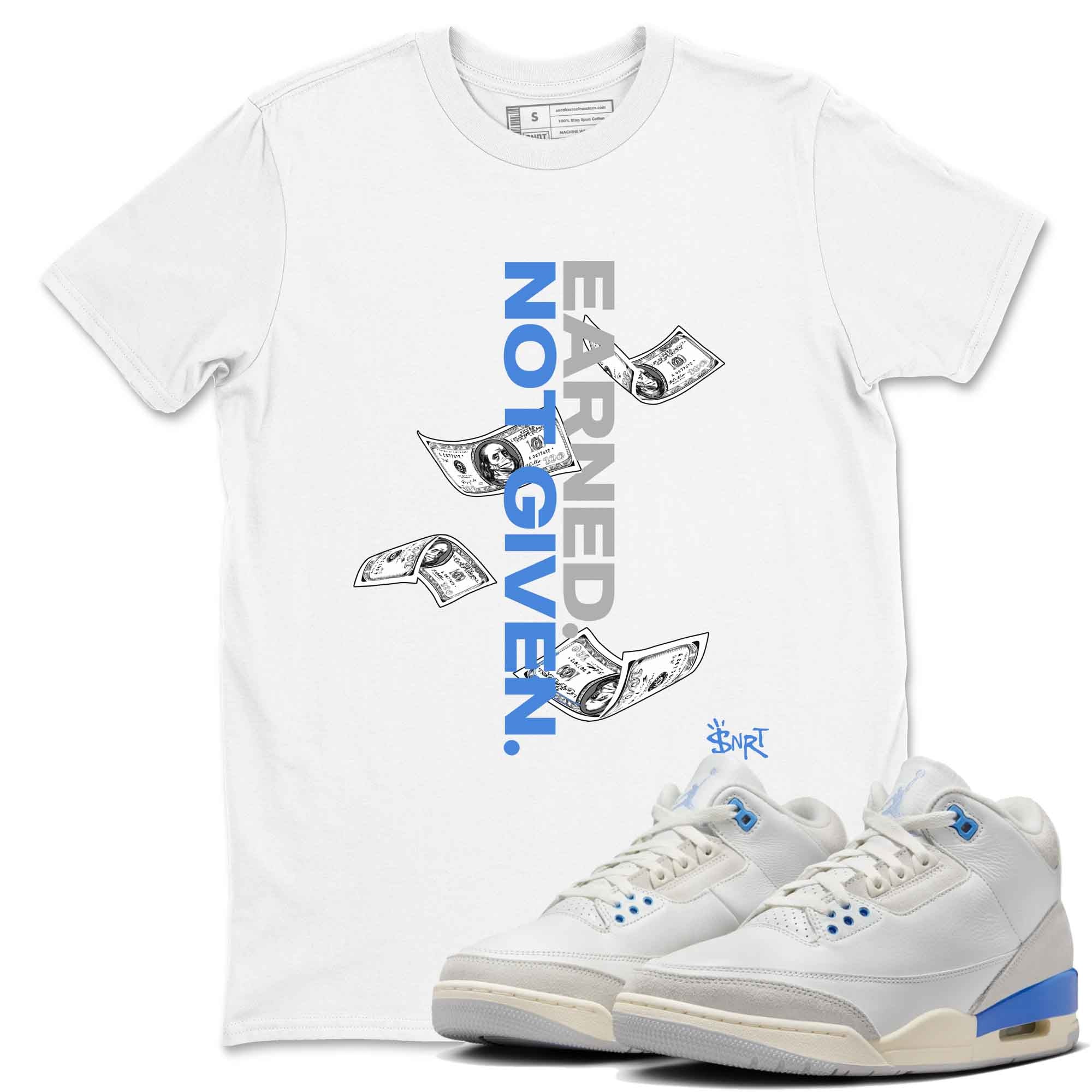 3s Lucky Shorts shirts to match jordans Earned Not Given best t shirts to wear with jordans Air Jordan 3 Lucky Shorts match shoes to clothes SNRT Sneaker Tees unisex cotton White 1 shirts