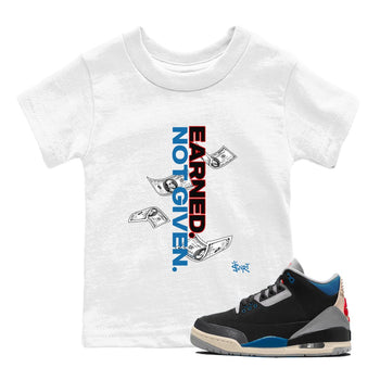 Earned Not Given baby and kids t-shirt crafted for little sneakerheads to shine with the Air Jordan 3 Rare Air sneakers, displayed in White 1.