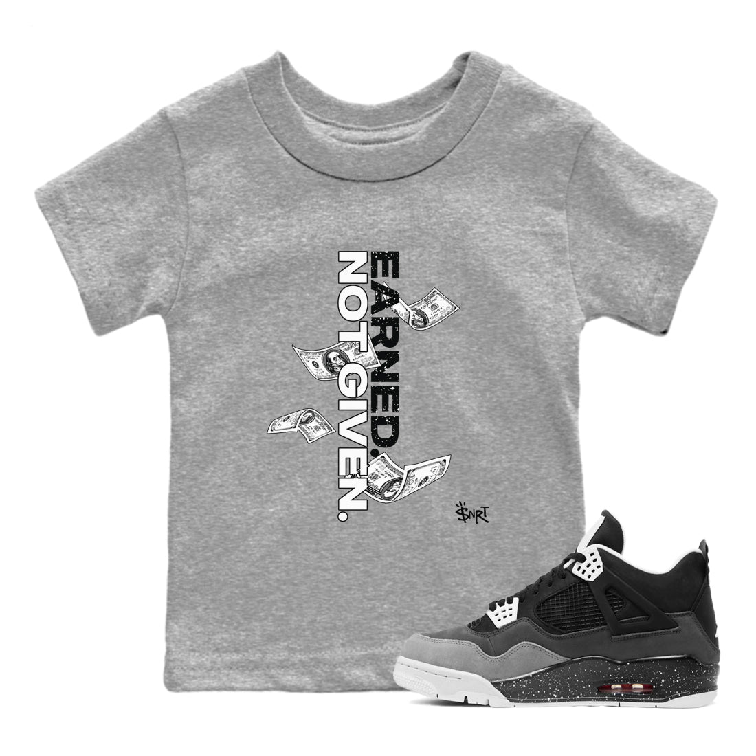 4s Fear shirts to match jordans Earned Not Given sneaker match tees Air Jordan 4 Retro Fear match shoes to clothes SNRT Sneaker Tees Youth Baby Heather Grey 1 tee