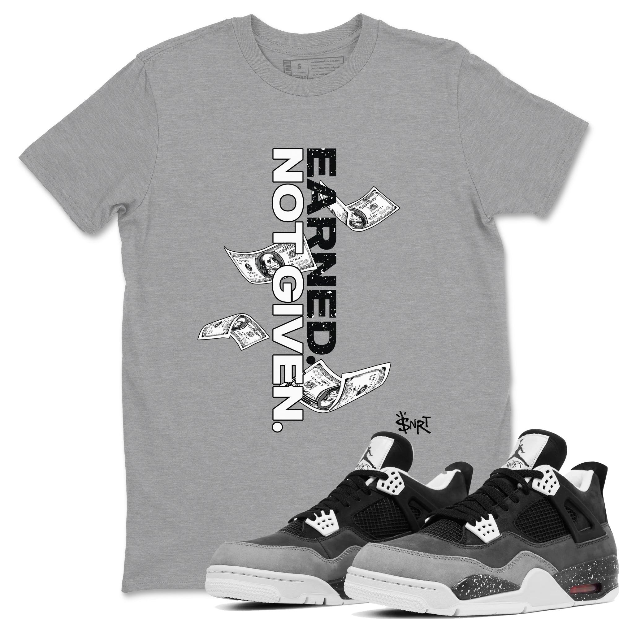 4s Fear shirts to match jordans Earned Not Given sneaker match tees Air Jordan 4 Retro Fear match shoes to clothes SNRT Sneaker Tees unisex cotton Heather Grey 1 shirts