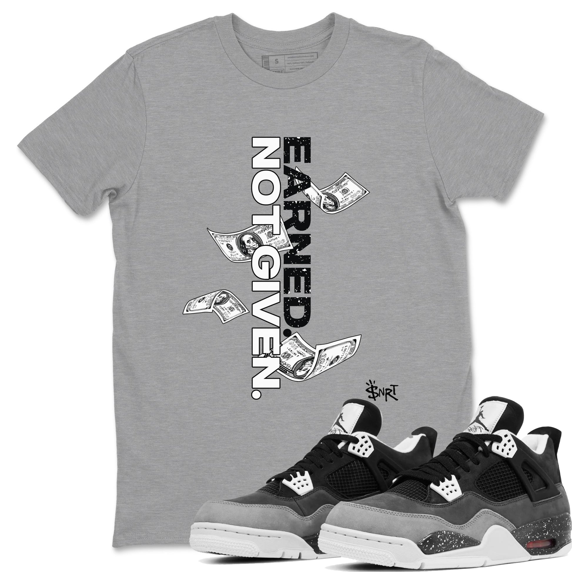 4s Fear shirts to match jordans Earned Not Given sneaker match tees Air Jordan 4 Retro Fear match shoes to clothes SNRT Sneaker Tees unisex cotton Heather Grey 1 shirts