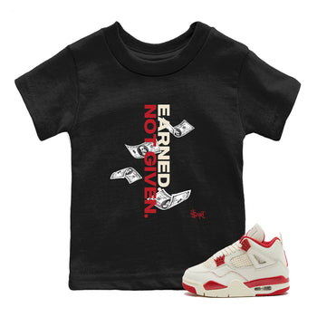 Sneaker match tees – Sneaker Tees To Match Air Jordan 4 Valentines Day Shoes – Earned Not Given Kids T-Shirt Black 1