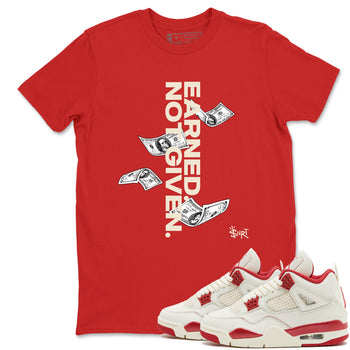 Sneaker match tees – Sneaker Tees To Match Air Jordan 4 Valentines Day Shoes – Earned Not Given Tee Red 1