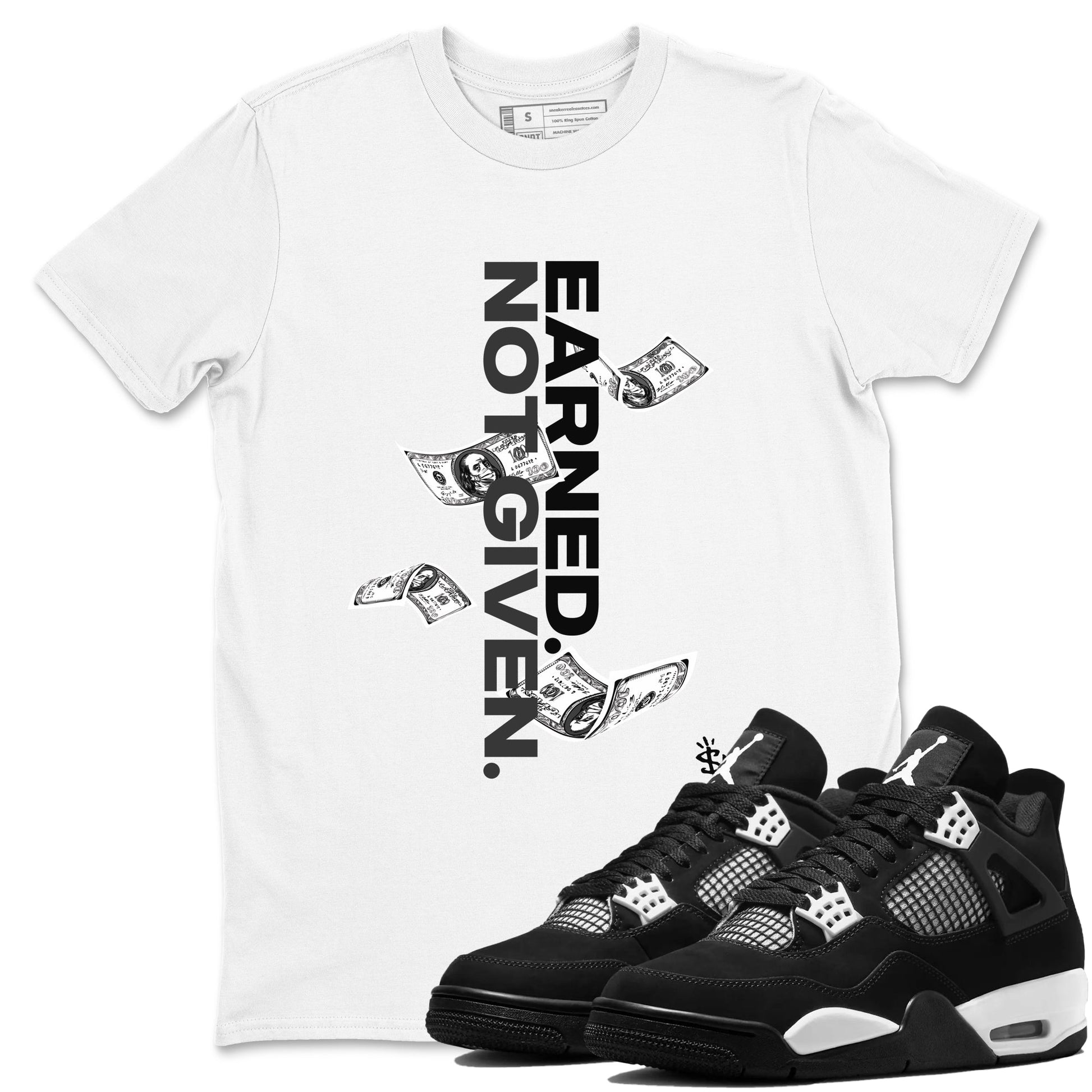 4s White Thunder shirts to match jordans Earned Not Given sneaker match tees Air Jordan 4 White Thunder SNRT Sneaker Release Tees unisex cotton White 1 crew neck shirts