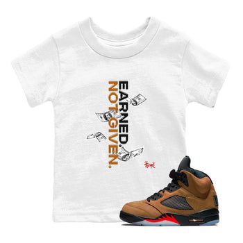 5s Archaeo Brown shirts to match jordans Earned Not Given sneaker match tees Air Jordan 5 Archaeo Brown match shoes to clothes SNRT Sneaker Tees Youth Baby White 1 tee