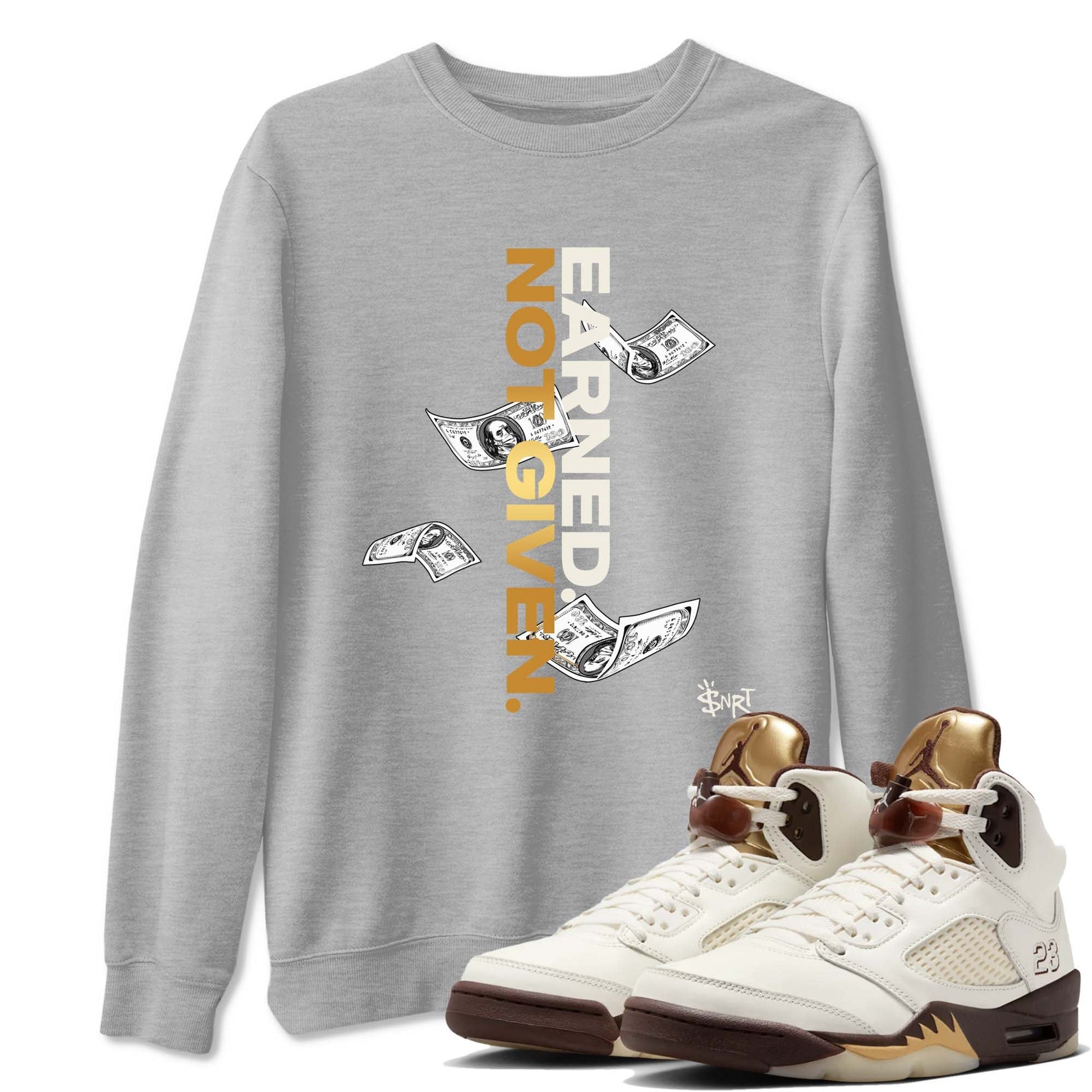 5s Golden Ticket shirts to match jordans  Earned Not Given shirts to match jordans Air Jordan 5 Golden Ticket match shoes to clothes SNRT Sneaker Tees unisex cotton Heather Grey 1 shirts