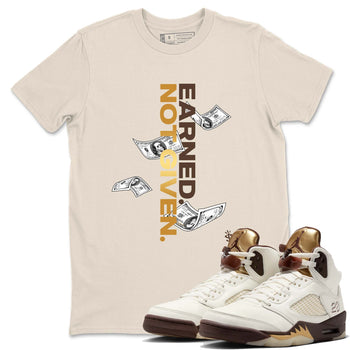 5s Golden Ticket shirts to match jordans  Earned Not Given shirts to match jordans Air Jordan 5 Golden Ticket match shoes to clothes SNRT Sneaker Tees unisex cotton Natural 1 shirts