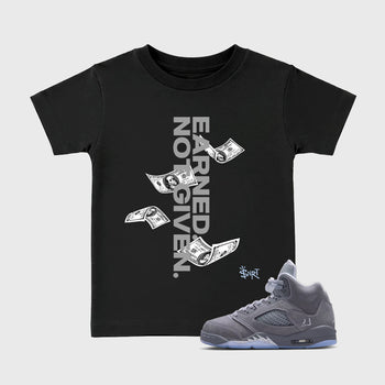 Sneakerfit for Sneakerheads – Sneaker Tees To Match Air Jordan 5 Wolf Grey Sneakers – Earned Not Given Kids T-Shirt Black 1