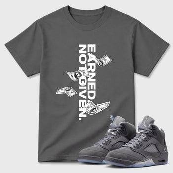 Sneakerfit for Sneakerheads – Sneaker Tees To Match Air Jordan 5 Wolf Grey Sneakers – Earned Not Given Tee Cool Grey 1