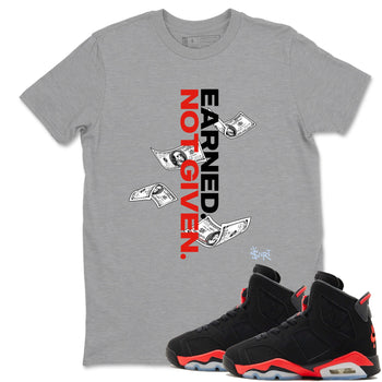 Sneaker match tees – Sneaker Tees To Match Air Jordan 6 Reverse Infrared Shoes – Earned Not Given Tee Heather Grey 1
