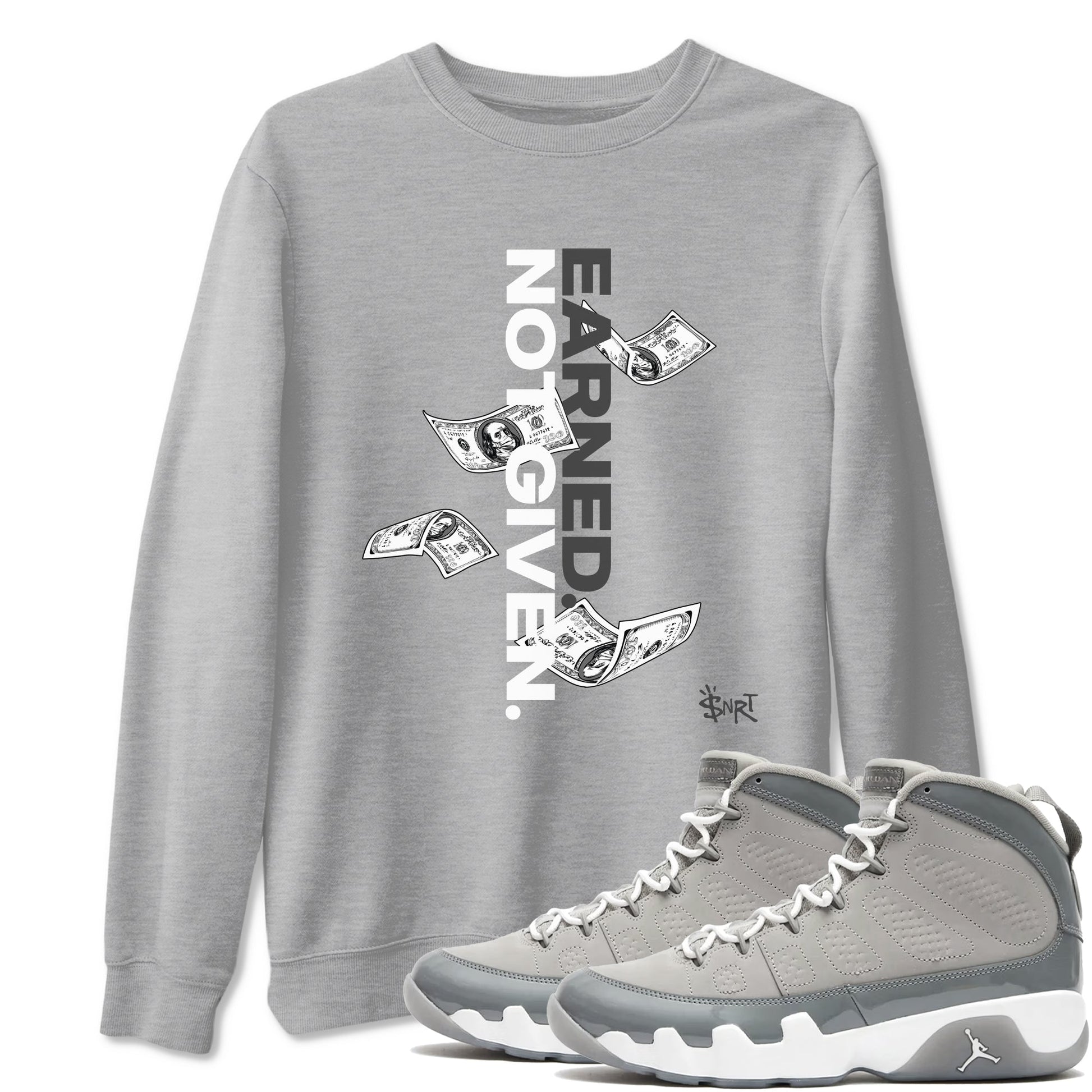9s Cool Grey shirts to match jordans Earned Not Given sneaker match tees Air Jordan 9 Retro Cool Grey match shoes to clothes SNRT Sneaker Tees unisex cotton Heather Grey 1 shirts