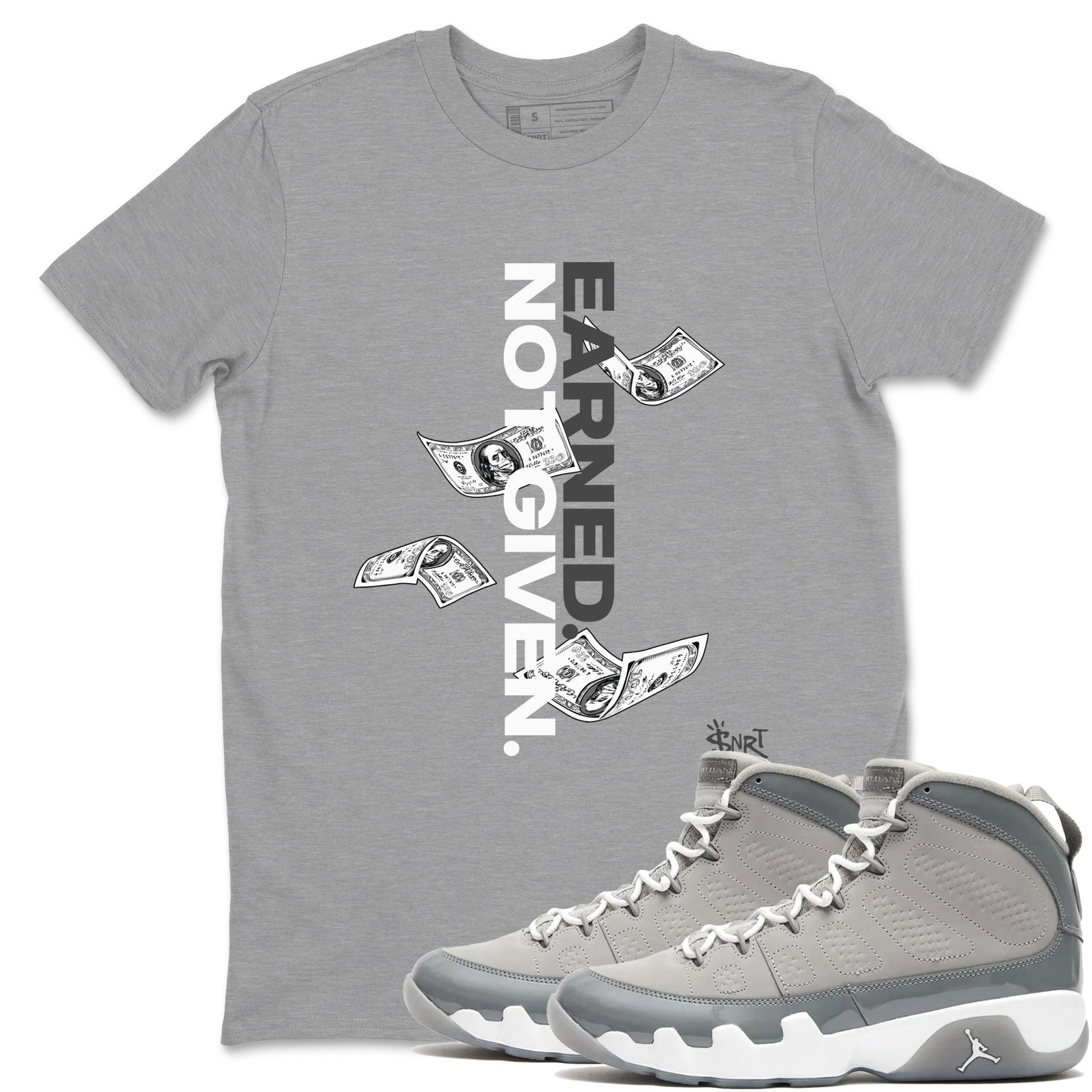 9s Cool Grey shirts to match jordans Earned Not Given sneaker match tees Air Jordan 9 Retro Cool Grey match shoes to clothes SNRT Sneaker Tees unisex cotton Heather Grey 1 shirts