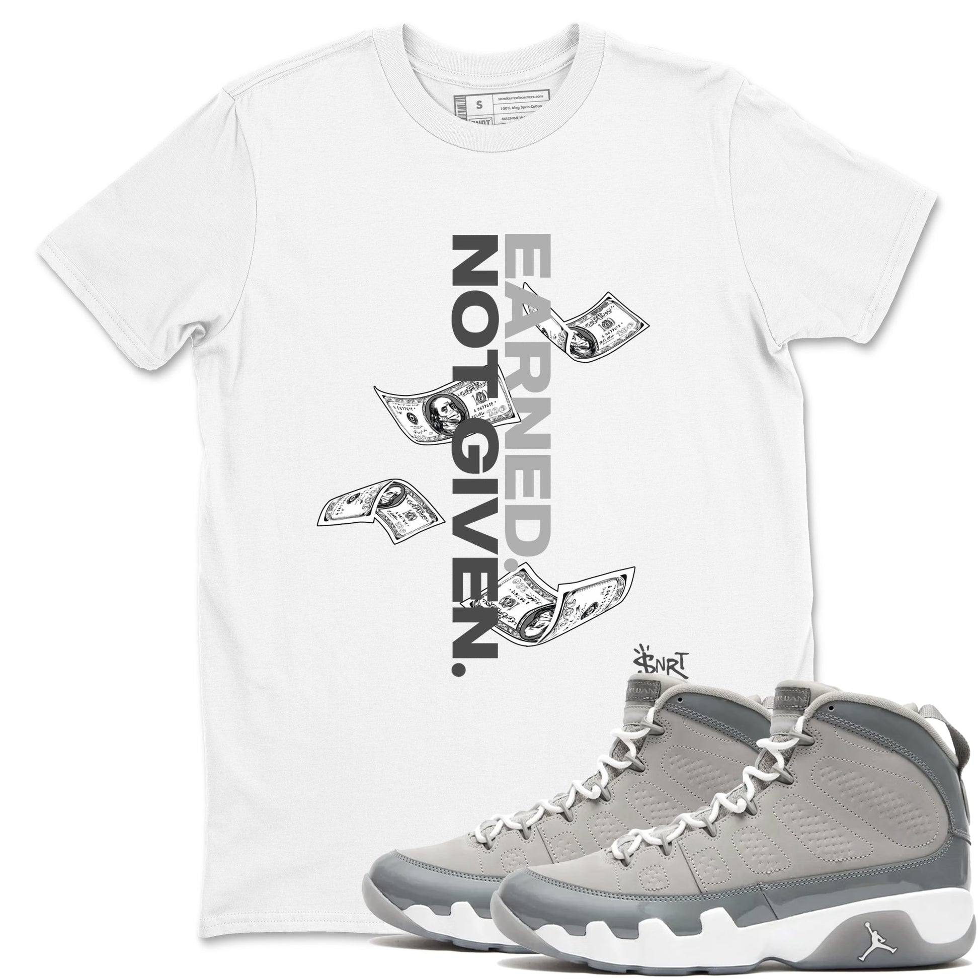 9s Cool Grey shirts to match jordans Earned Not Given sneaker match tees Air Jordan 9 Retro Cool Grey match shoes to clothes SNRT Sneaker Tees unisex cotton White 1 shirts