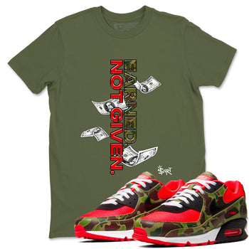 Air Max 90 Duck Camo shirts to match jordans Earned Not Given sneaker match tees Air Max 90 Reverse Duck Camo match shoes to clothes SNRT Sneaker Tees unisex cotton Military Green 1 shirts