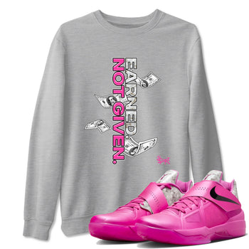 Nike KD 4 Retro Aunt Pearl shirts to match jordans Earned Not Given sneaker match tees Nike KD 4 Aunt Pearl match shoes to clothes SNRT Sneaker Tees unisex cotton Heather Grey 1 shirts