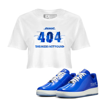 Air Force 1 404 Error shirt to match jordans Error sneaker tees AF1 404 Error SNRT Sneaker Release Tees White 1 crop length shirt