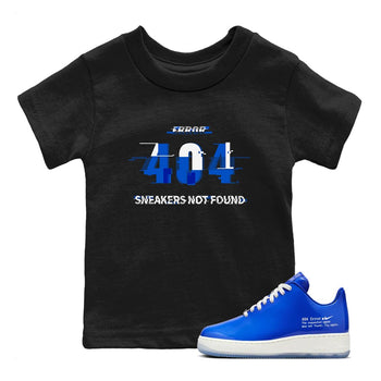 Air Force 1 404 Error shirt to match jordans Error sneaker tees AF1 404 Error SNRT Sneaker release tees baby toddler Black 1 cotton Shirt