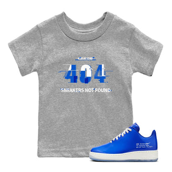 Air Force 1 404 Error shirt to match jordans Error sneaker tees AF1 404 Error SNRT Sneaker release tees baby toddler Heather Grey 1 cotton Shirt