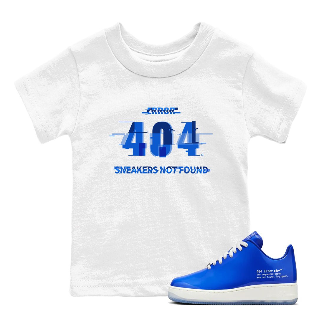 Air Force 1 404 Error shirt to match jordans Error sneaker tees AF1 404 Error SNRT Sneaker release tees baby toddler White 1 cotton Shirt