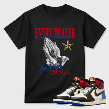 Sneaker match tees – Sneaker Tees To Match Air Jordan 1 Union x Fragment Shoes – Every Prayer Gets Heard Tee Black 1