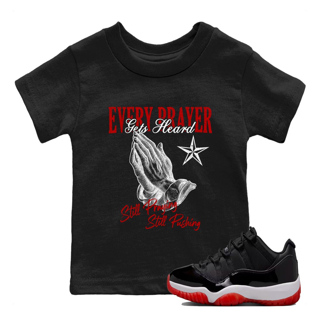 Air Jordan 11 Low Bred sneaker match tee Every Prayer Gets Heard sneaker match tees Air Jordan 11 Bred best t-shirts to match jordans SNRT Sneaker Tees Youth Baby Black 1 tee