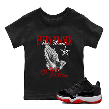 Air Jordan 11 Low Bred sneaker match tee Every Prayer Gets Heard sneaker match tees Air Jordan 11 Bred best t-shirts to match jordans SNRT Sneaker Tees Youth Baby Black 1 tee