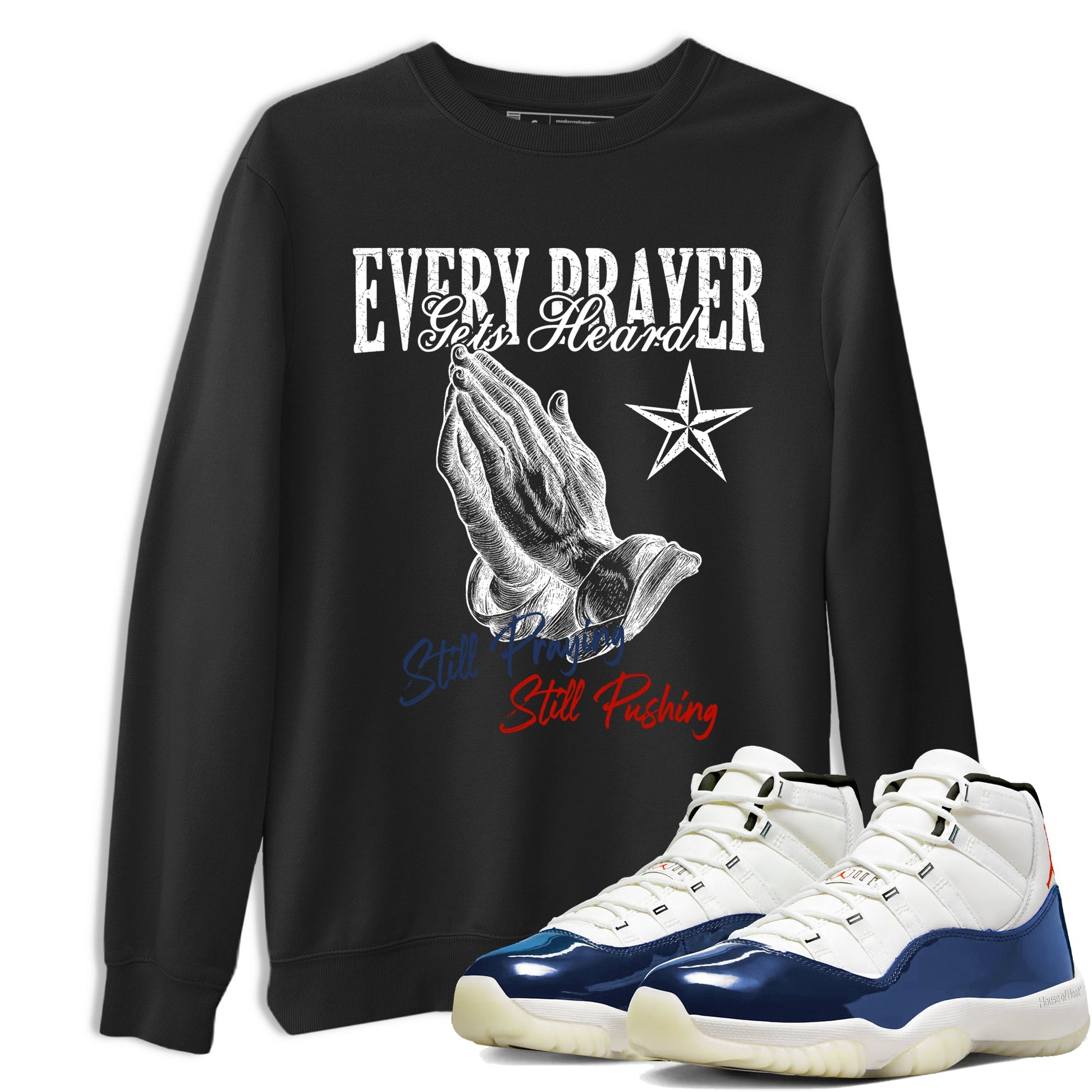 Sneaker match tees – Sneaker Tees To Match Air Jordan 11 Rare Air Shoes – Every Prayer Gets Heard Tee Black 1