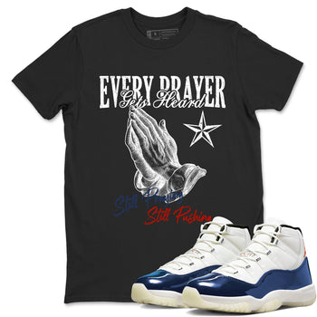 Sneaker match tees – Sneaker Tees To Match Air Jordan 11 Rare Air Shoes – Every Prayer Gets Heard Tee Black 1