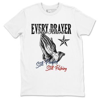Sneaker match tees – Sneaker Tees To Match Air Jordan 11 Rare Air Shoes – Every Prayer Gets Heard Tee White 2