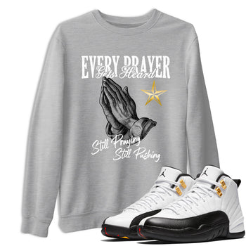 Sneaker match tees – Sneaker Tees To Match Air Jordan 12 Taxi Shoes – Every Prayer Gets Heard Tee Heather Grey 1