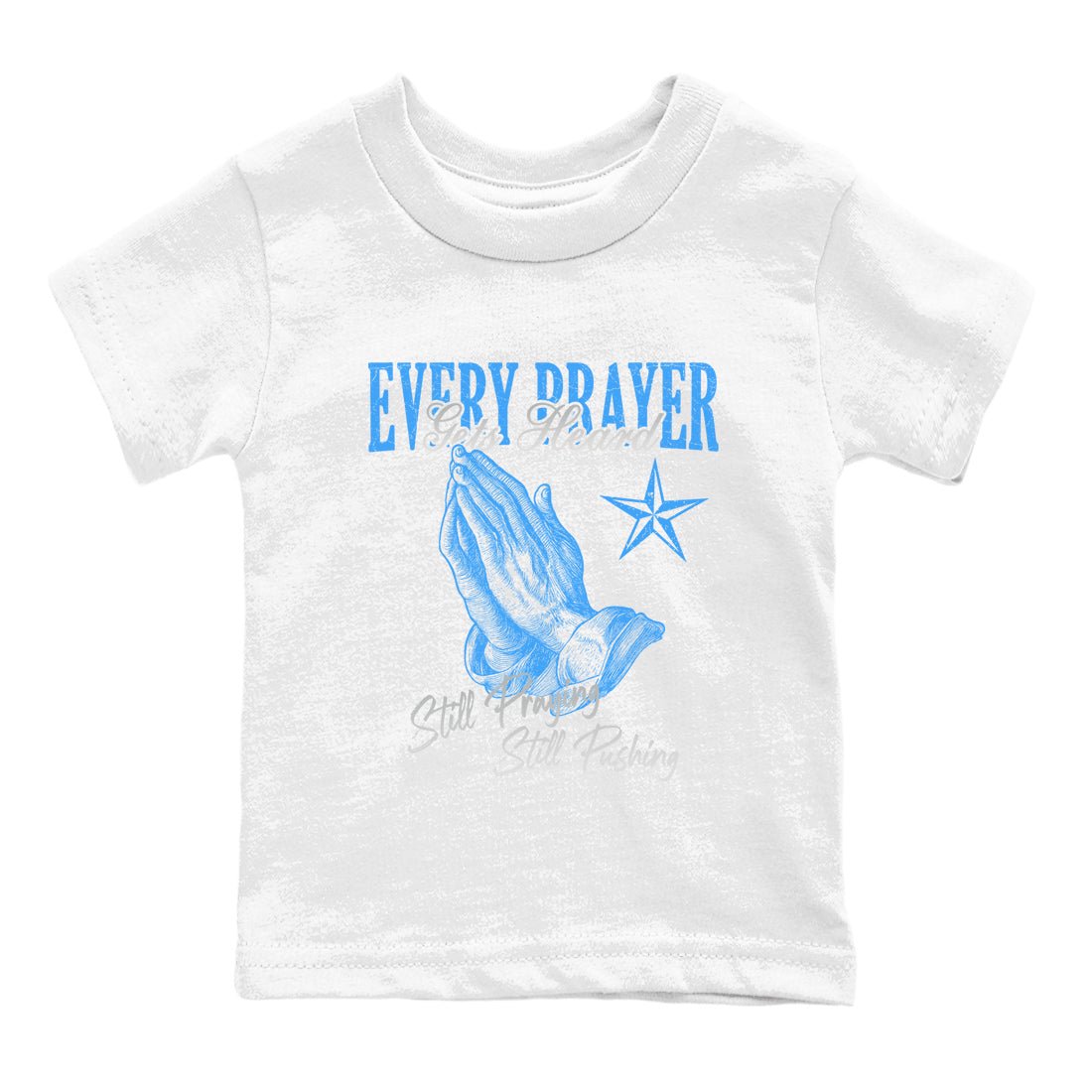 Every Prayer Gets Heard baby and kids t-shirt crafted for little sneakerheads to shine with the Air Jordan 12 White and University Blue sneakers, displayed in White 2.