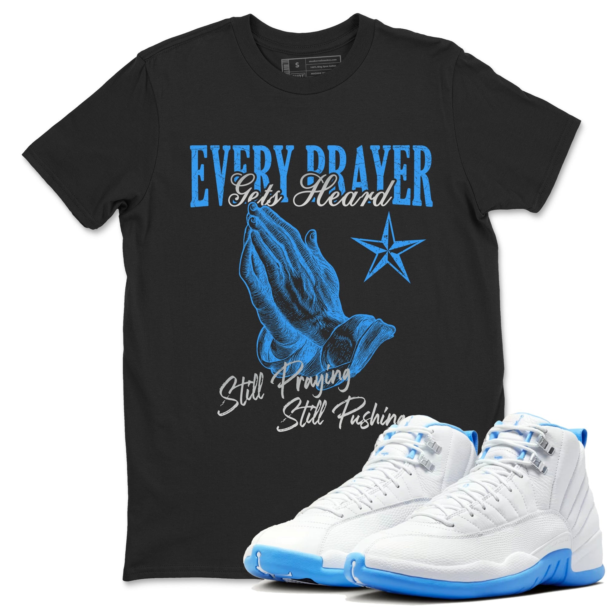 Every Prayer Gets Heard sneaker match t-shirt styled to complete your fit with the Air Jordan 12 White and University Blue sneakers, shown in Black 1.