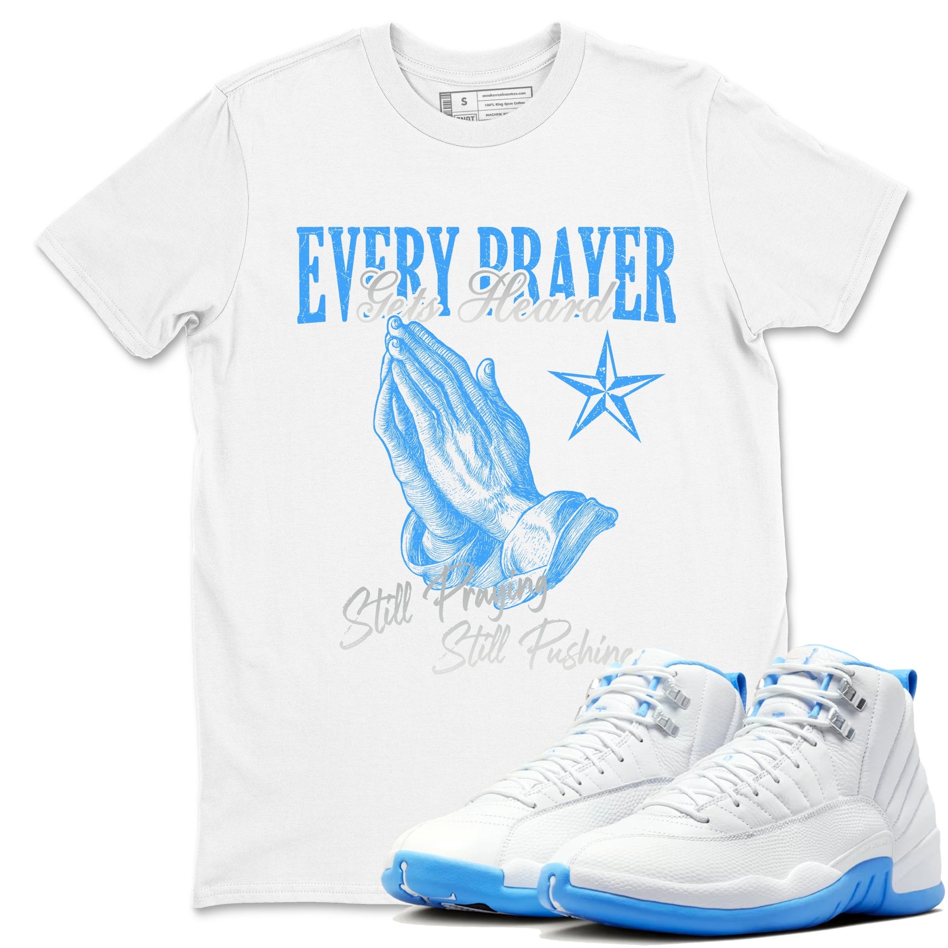Every Prayer Gets Heard sneaker match t-shirt styled to complete your fit with the Air Jordan 12 White and University Blue sneakers, shown in White 1.