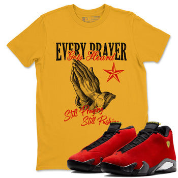 Every Prayer Gets Heard sneaker match t-shirt styled to complete your fit with the Air Jordan 14 Challenge Red sneakers, AJ14 Ferrari,  shown in Gold 1.