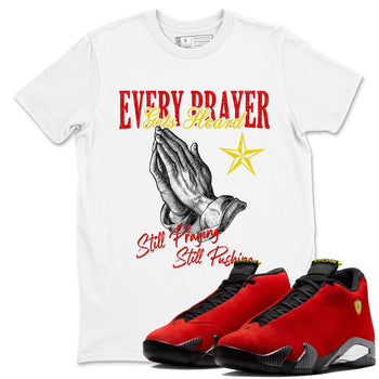 Every Prayer Gets Heard sneaker match t-shirt styled to complete your fit with the Air Jordan 14 Challenge Red sneakers, AJ14 Ferrari,  shown in White 1.