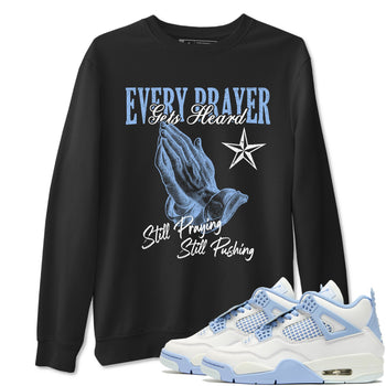 Every Prayer Gets Heard sneaker match t-shirt styled to complete your fit with the Air Jordan 4 Aluminum sneakers, shown in Black 1.