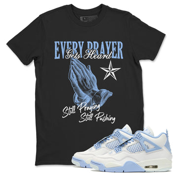 Every Prayer Gets Heard sneaker match t-shirt styled to complete your fit with the Air Jordan 4 Aluminum sneakers, shown in Black 1.